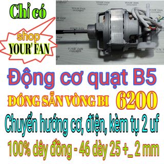 Bộ động cơ quạt B5, chuyển hướng cơ, đã đóng bạc đạn KG 6200 của Ấn Độ , 100% dây đồng, phe dày 25 mm, roto 46 mm, dùng thay thế cho quạt B5 giá sỉ