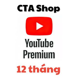 Youtube Premium 12 tháng - Nâng chính chủ giá sỉ