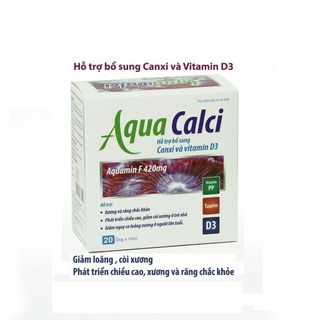 Aqua Calci - Hỗ trợ bổ sung Canxi và Vitamin D3 - hỗ trợ phát triển chiều cao, xương , răng chắc khỏe (Hộp 20 ống)