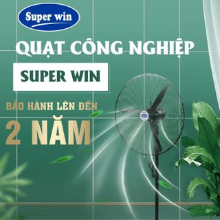 Quạt Treo, Đứng, Sàn Cánh Nhôm Cao Cấp (Chính Hãng SUPERWIN)