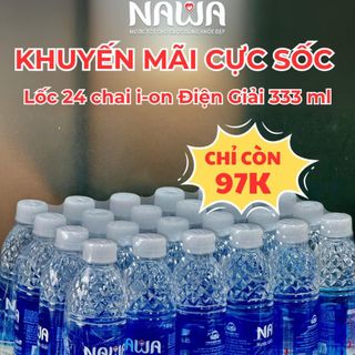 Sales mạnh sập sàn nước uống điện giải /khoáng NAWA