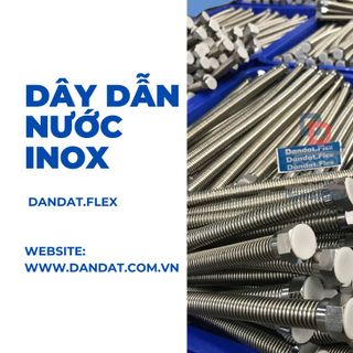 Dây Dẫn Nước Chịu Nhiệt Cho Bình Nóng Lạnh Inox 304 – Dandat.Flex: Giải Pháp Hoàn Hảo Cho Hệ Thống Cấp Nước giá sỉ