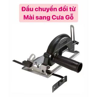 Bộ chuyển đổi từ máy mài sang Cưa Gỗ cầm tay có điều chỉnh góc