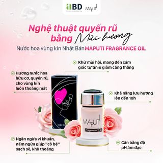 Nước Hoa Vùng Kín Nhật Bản Maputi Fragrance Oil - Hương thơm Quyến Rũ Gợi Cảm Tự Tin Làm Thơm Cô Bé