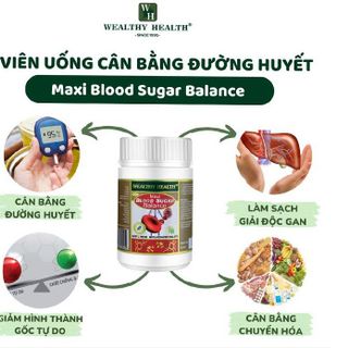Viên Uống Cân Bằng Đường Huyết Maxi Blood Sugar Balance- Wealthy Health