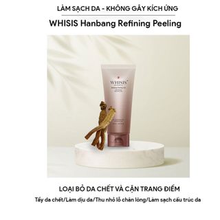 Tẩy Tế Bào Chết Da Mặt Chống Lão Hóa WHISIS Hanbang Refining Peeling Gel 120ml