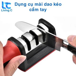 Dụng cụ mài dao kéo 3 cấp độ cầm tay Living C , mài dao nhanh bén siêu tiện lợi giá sỉ