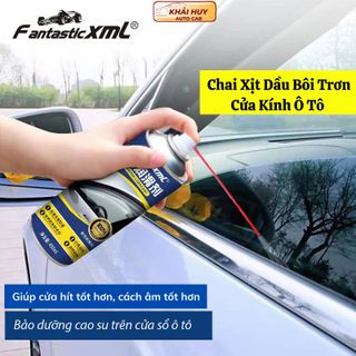 (BÁN SỈ) Chai Xịt Dầu Bôi Trơn Cửa Kính Ô Tô Fantastic XML Dung Tích 450ml Chống Kẹt Kính Bảo Dưỡng Gioăng Cao Su Cửa Nóc Ô Tô