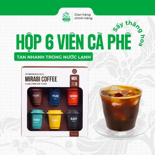 HỘP 6 viên Cà Phê Hòa Tan Sấy Thăng Hoa MIRABI, Mix 6 cấp độ - Cà phê nguyên chất rang xay Đắk Lắk