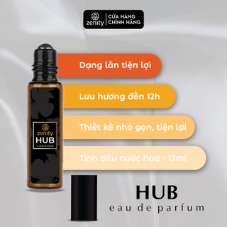 Nước Hoa Zenity Tinh Dầu Hương HUB | Chai lăn 12ml | Lưu hương 12h