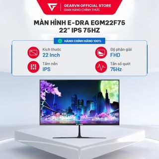 Màn hình E-DRA EGM22F75/EGM22F100 22" IPS 75Hz 100Hz