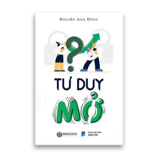 Sách - Combo 2 cuốn Tư Duy Ngược + Tư Duy Mở - Nguyễn Anh Dũng - SBOOKS
