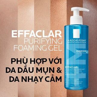 GEL RỬA MẶT DÀNH CHO DA DẦU, NHẠY CẢM LA ROCHE-POSAY EFFACLAR PURIFYING FOAMING GEL FOR OILY SENSITIVE SKIN - 400ML