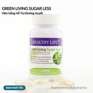 Viên Uống Hỗ Trợ Đường Huyết Healthy Life Green Living Sugar Less 60 viên