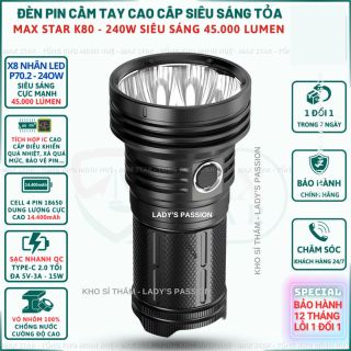 ĐÈN PIN CẦM TAY SIÊU SÁNG 45000 LUMEN MAX STAR K80 CÔNG SUẤT 240W CAO CẤP CHÍNH HÃNG DUNG LƯỢNG PIN 14400MAH GD218 - LADY'S PASSION