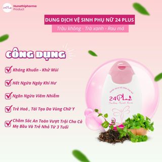 DUNG DỊCH DƯỢC LIỆU VỆ SINH PHỤ NỮ 24 PLUS – BÍ QUYẾT CHO VÙNG KÍN KHỎE ĐẸP