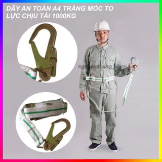 DÂY AN TOÀN BẢO HỘ LAO ĐỘNG A4 TRẮNG MÓC TO , DÂY ĐAI BẢO HỘ LAO ĐỘNG TRÊN CAO