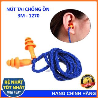 NÚT TAI CHỐNG ỒN 3M 1270 , NÚT BẢO VỆ TAI CHỐNG ỒN GIẢM TÁC ĐỘNG TIẾNG ỒN, CHỐNG BỆNH NGHỀ NGHIỆP