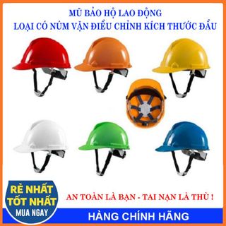 MŨ , NÓN BẢO HỘ AN TOÀN LAO ĐỘNG , BẢO HIỂM  , MŨ BẢO HỘ CÔNG NHÂN  ,  LOẠI CÓ NÚM VẶN