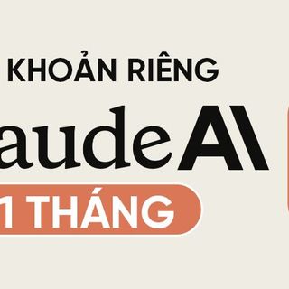 Claude AI Pro 1 tháng - Tài khoản nâng cấp chính chủ
