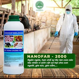 Chế Phẩm Nano Bạc Nanofar-2000 Khử Trùng Chuồng Trại, Diệt Vi Khuẩn, Vi-rút, Vi Sinh Vật Gây Hại 1L