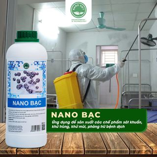 DUNG DỊCH NANO BẠC Dùng sản xuất chế phẩm sát khuẩn,khử trùng, phòng trừ bệnh dịch xử lý ô nhiễm,...