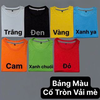 Áo thun cổ tròn tay ngắn nhiều màu - Chất thun mè