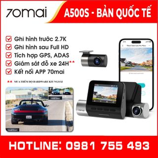 Camera Hành Trình Ô Tô 70mai A500s Bản Quốc tế. Tích hợp sẵn GPS, Bảo Hành 1 Năm