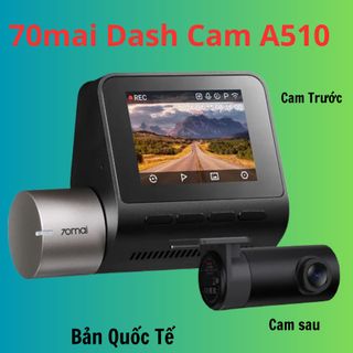 Camera hành trình 70mai Dash Cam A510 3K HDR - Phiên Bản quốc tế, hỗ trợ Tiếng Việt,