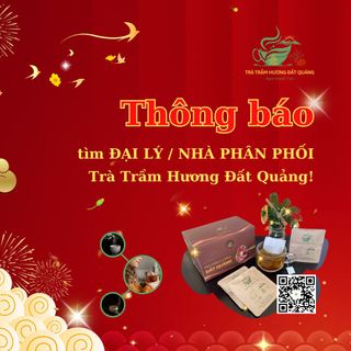 Thông báo tuyển npp/đại lý trà trầm hương cao cấp độc đáo 📣