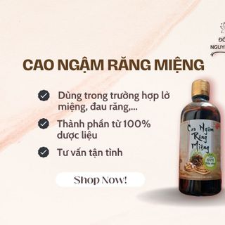 CAO NGẬM RĂNG MIỆNG - lở miệng, đau răng,...