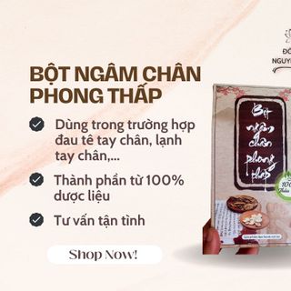 BỘT NGÂM CHÂM PHONG THẤP phòng đau nhức xương khớp, lạnh chân, tê chân