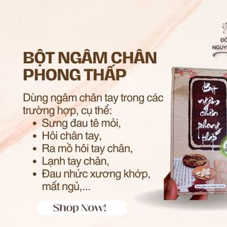 BỘT NGÂM CHÂM PHONG THẤP phòng đau nhức xương khớp, lạnh chân, tê chân