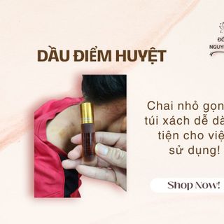 DẦU ĐIỂM HUYỆT - thông mạch, tiêu thống điểm, giảm đ.au