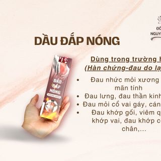 DẦU ĐẮP NÓNG dùng trong trường hợp đau nhức xương khớp mãn tính, đau do hàn lạnh