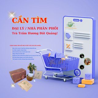CẦN TÌM NHÀ PHÂN PHỐI TRÀ TRẦM HƯƠNG ĐỘC ĐÁO