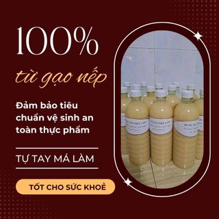 Rượu nếp sữa má làm -Miễn phí uống thử free ship