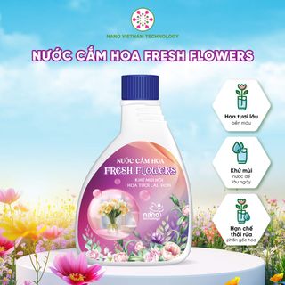 Nước cắm hoa Flowers Fresh Nano Đồng - Dưỡng hoa tươi lâu, giữ màu hoa lâu phai, giảm mùi hôi nước, khử nấm khuẩn nước