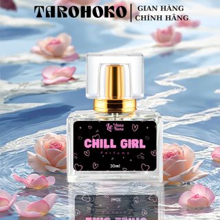 Chill Girl - Nước hoa nữ 30ml - Lưu hương dài lâu