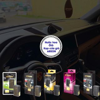 Nước hoa nội thất ô tô Areon kẹp cửa gió, tạo không gian thơm mát và dễ chịu trong xe hơi