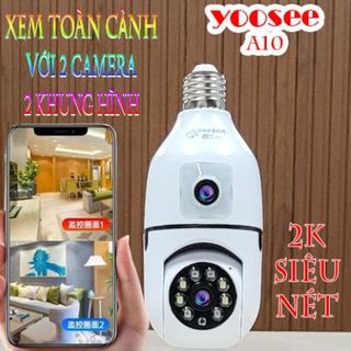 . CAMERA YOOSEE A10 BÓNG ĐÈN 2K - 2 KHUNG HÌNH SIÊU NÉT