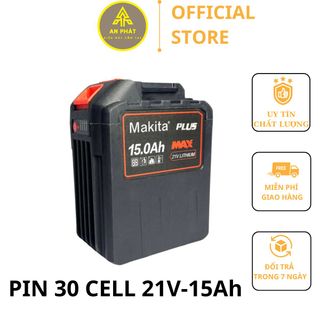 Pin Makita 30 Cell 21v - 15Ah Dung Lượng Cao, Chân Pin Phổ Thông 4cm, Có Đèn Báo Pin
