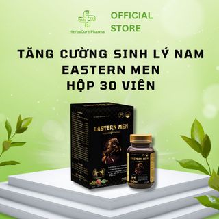 Viên Uống Tăng Cường Sinh Lý Eastern Men – Viên Uống Bổ Thận, Tăng Cường Sinh Lý Nam Giới
