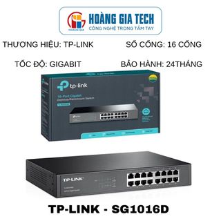 Switch - Bộ chia mạng 16 / 24 cổng Gigabit TPLink TL-SG 1016D TL-SG 1024D chính hãng