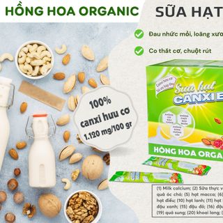 SỮA HẠT CANXI BONE – SỮA HẠT BỔ SUNG CANXI THUẦN CHAY TỪ HỒNG HOA ORGANIC**