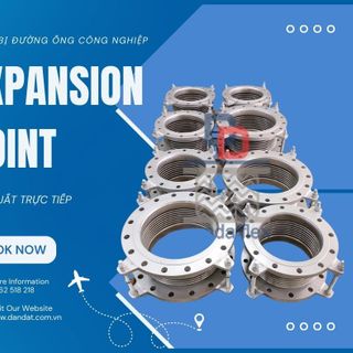 Khớp giãn nở inox ( Expansion Joint ) giải pháp hữu hiệu giúp bảo vệ hệ thống ống dẫn
