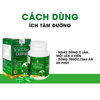Ích Tâm Đường - Hỗ Trợ Giảm Tiểu Đường, Dành Cho Người Tiểu Đường, Giảm Nguy Cơ Biến Chứng Đái Tháo Đường