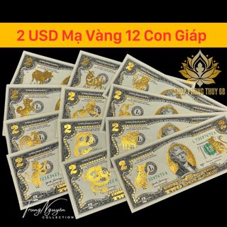 Tiền 2 ĐÔ , 2 USD Mạ Vàng 12 Con Giáp, Lì Xì Tết , Sưu Tầm Qùa tặng