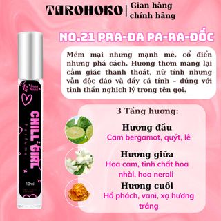 No.21 Pa-ra-đốc Chill Girl - Nước hoa nữ 10ml siêu hot hit - Phấn ngọt ngào - Tarohoko