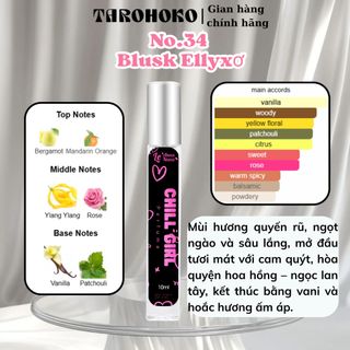 No.34 Blusk Ellyxơ Chill Girl - Nước hoa nữ 10ml siêu hot hit - Tarohoko
